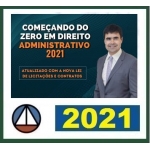 Começando do Zero 2021 - Direito Administrativo (CERS/APRENDA 2021)